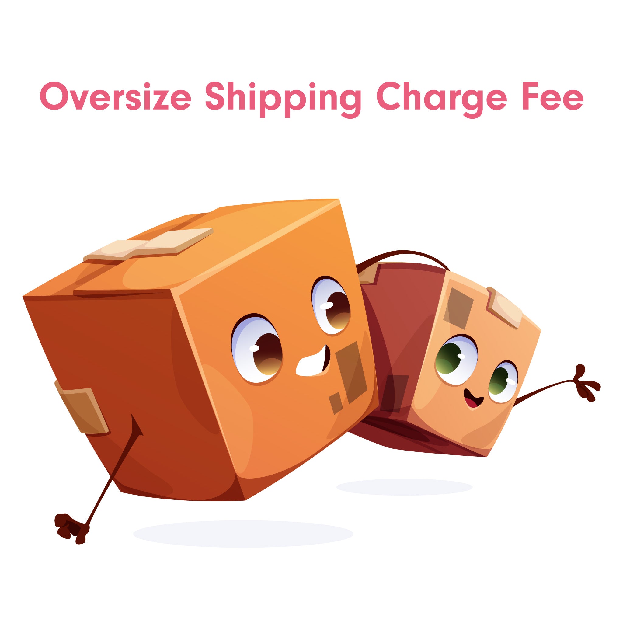 📦oversize shipping charge fee🚚